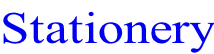 Stationery